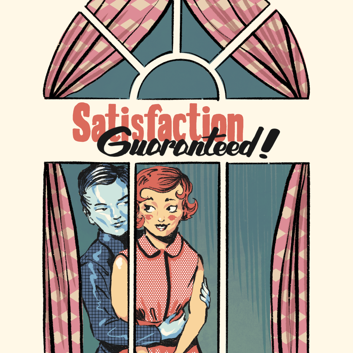 Satisfaction Guaranteed!